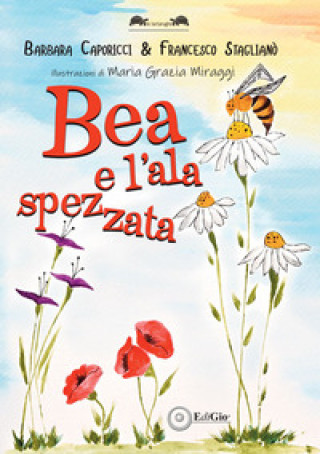 Kniha Bea e l'ala spezzata Barbara Caporicci