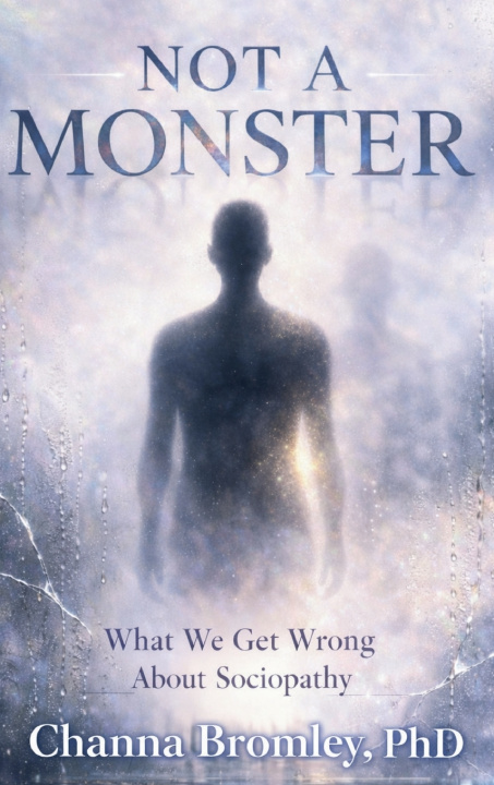 Kniha Not a Monster PhD Channa Bromley