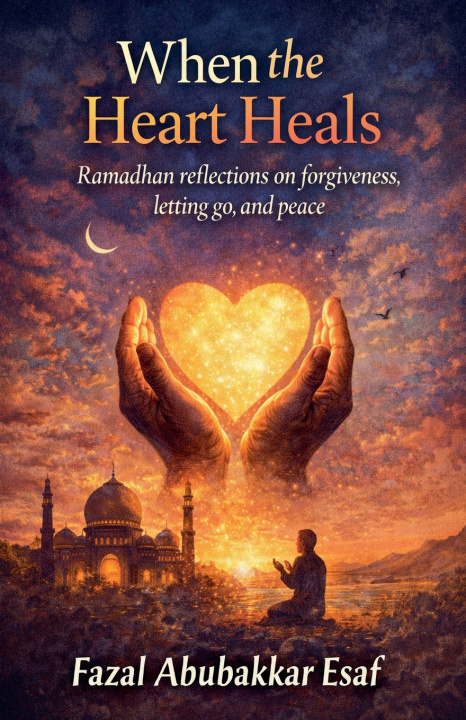 Kniha When the Heart Heals Fazal Abubakkar Esaf