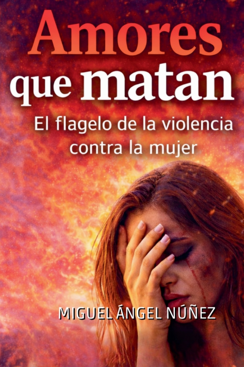 Boek Amores Que Matan Miguel Ángel Núñez