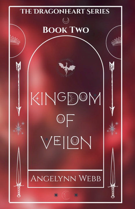 Knjiga Kingdom of Veilon Angelynn Webb
