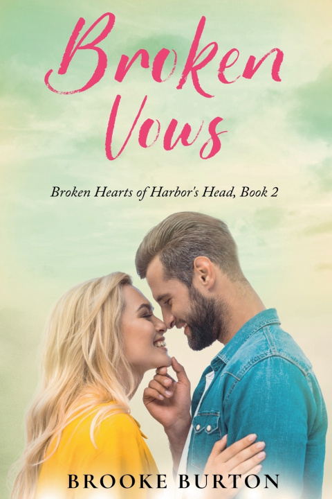 Kniha Broken Vows Brooke Burton