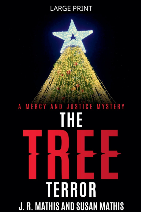 Könyv The Tree Terror J. R. Mathis