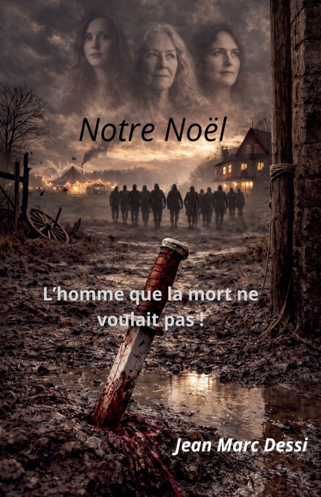 Knjiga Notre Noël Jean Marc Dessi