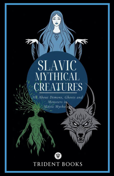Knjiga Slavic Mythical Creatures Trident Books