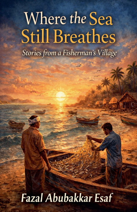 Kniha Where the Sea Still Breathes Fazal Abubakkar Esaf