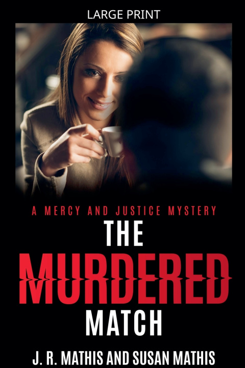 Kniha The Murdered Match J. R. Mathis