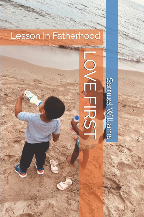 Boek LOVE FIRST Samuel Williams Sr