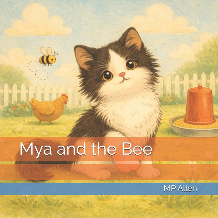 Könyv Mya and the Bee MP Allen