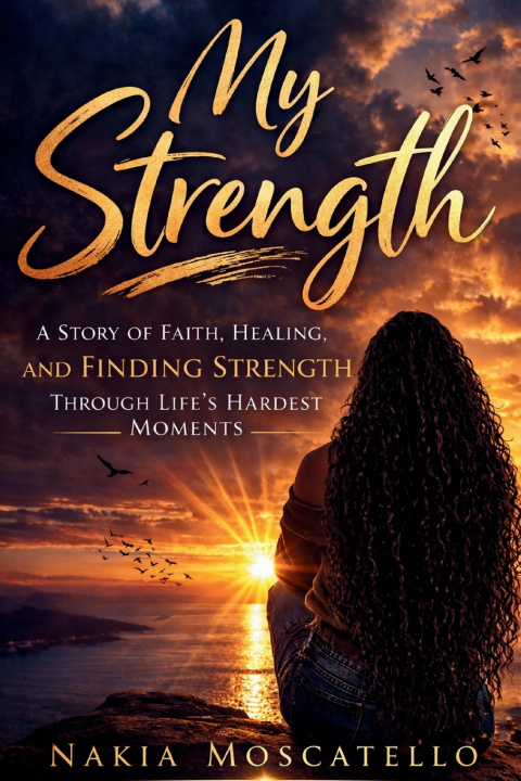 Kniha My Strength Nakia Moscatello