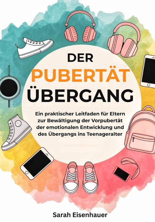 Kniha Die Pubertät Übergang Sarah Eisenhauer