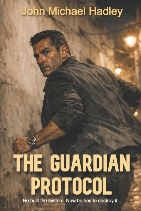 Kniha The Guardian Protocol John Michael Hadley