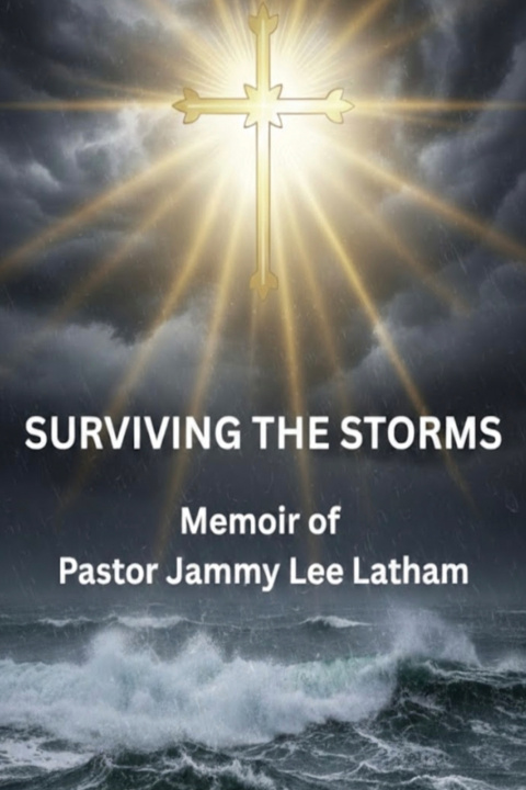 Kniha Surviving the Storms Pastor Jammy Lee Latham