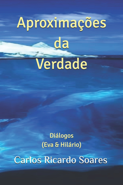 Kniha Aproximações da Verdade Carlos Ricardo de Sousa Soares