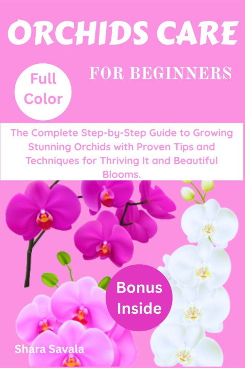 Kniha Orchids Care For Beginners Shara Savala