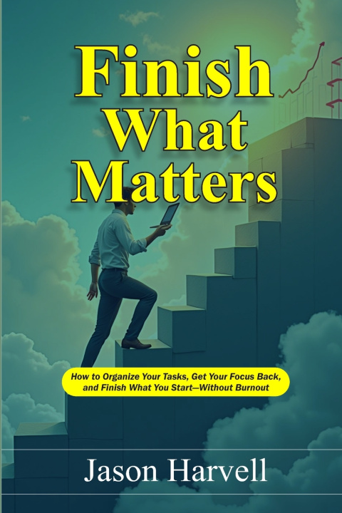 Kniha Finish What Matters Jason Harvell