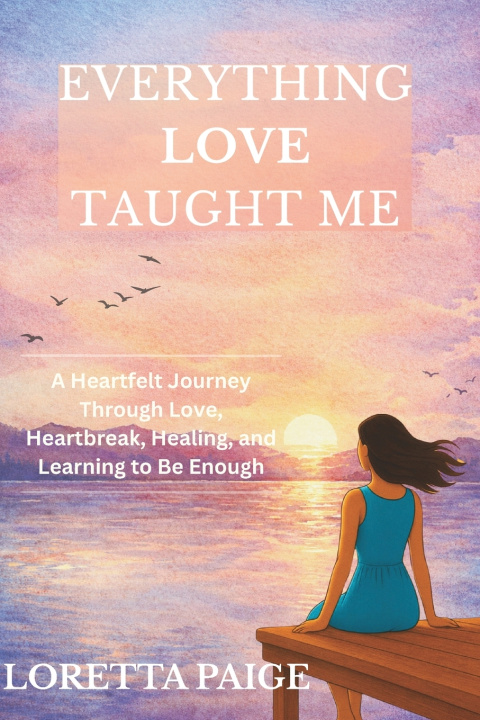 Kniha Everything Love Taught Me Loretta Paige