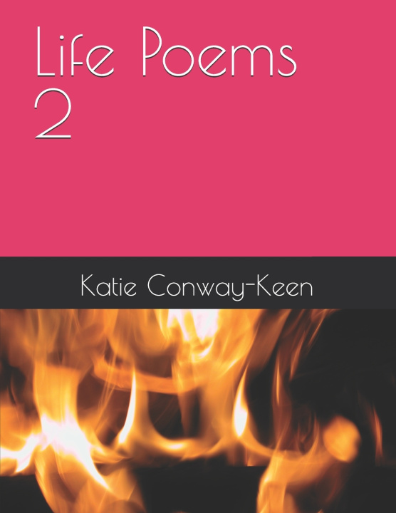 Kniha Life Poems 2 Katie Conway-Keen