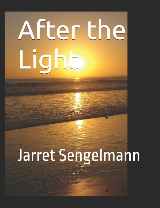 Kniha After The Light Jarret Sengelmann