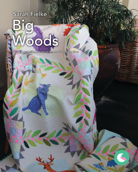 Kniha Big Woods Quilt with Video Tutorial Access Sarah Fielke