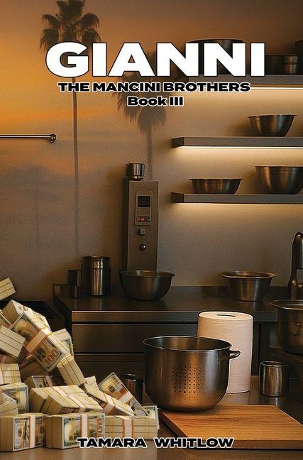 Knjiga Gianni (The Mancini Brothers Book 3) Tamara Whitlow