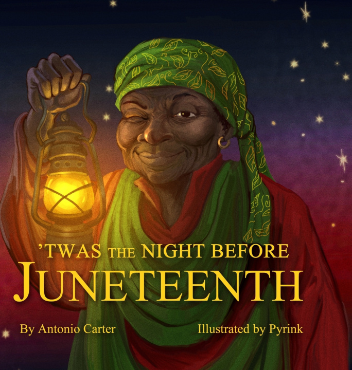 Knjiga 'Twas the Night Before Juneteenth Antonio Carter