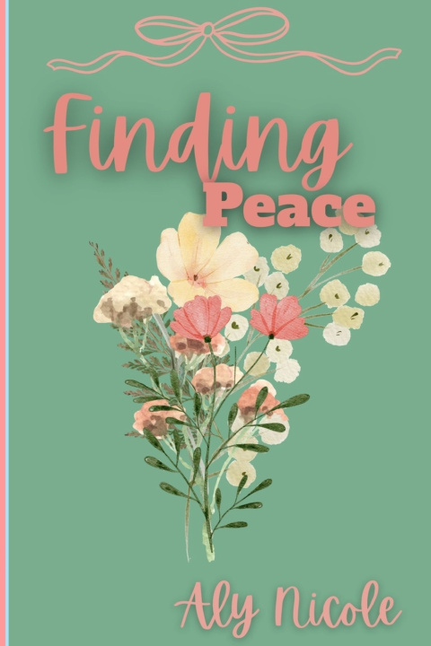Kniha Finding Peace Aly Nicole