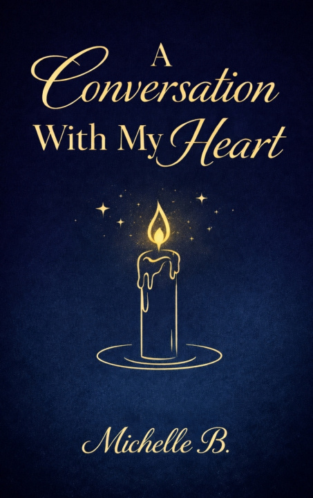 Kniha A Conversation with My Heart Michelle B