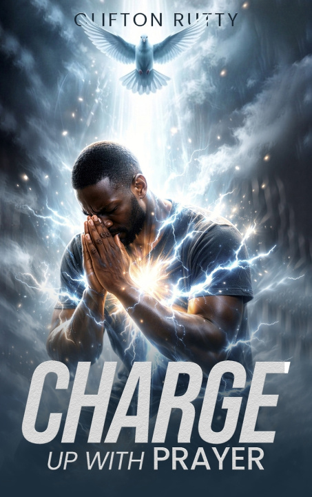 Kniha Charge Up With Prayer Clifton Rutty