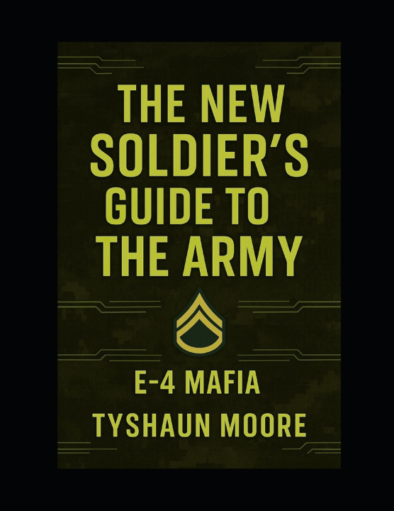 Kniha The New Soldier's Guide to the Army Tyshaun Moore