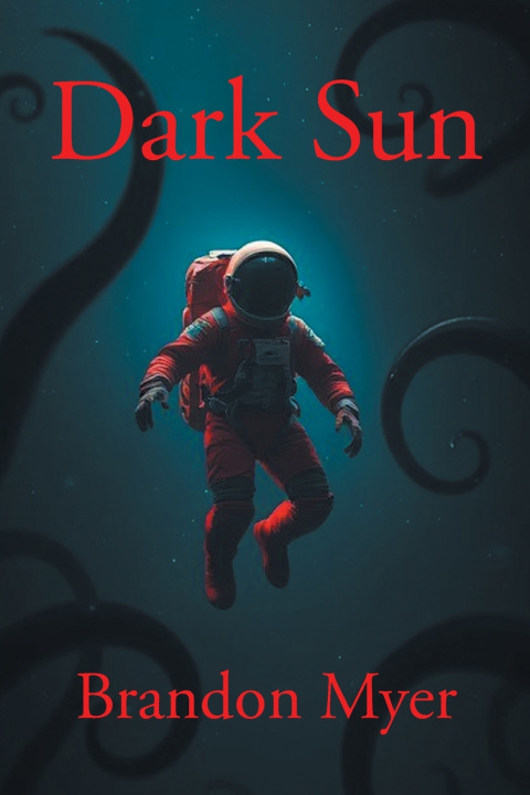 Kniha Dark Sun Brandon Myer
