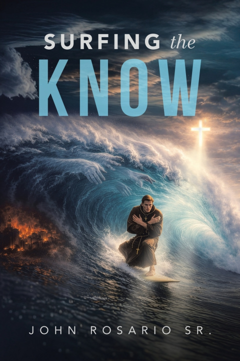 Knjiga Surfing The Know John Rosario