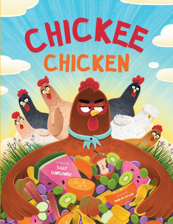 Knjiga Chickee Chicken Sally Sunflower