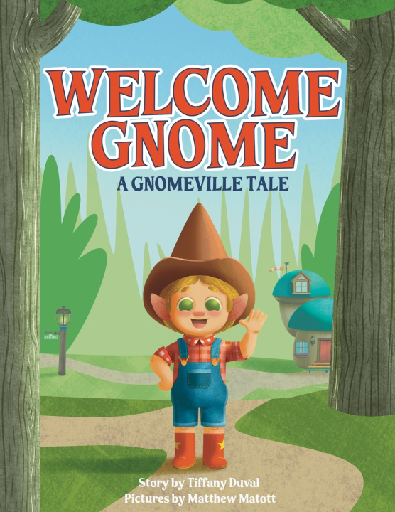 Kniha Welcome Gnome Tiffany Duval
