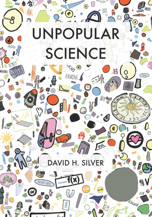 Libro Unpopular Science David H Silver