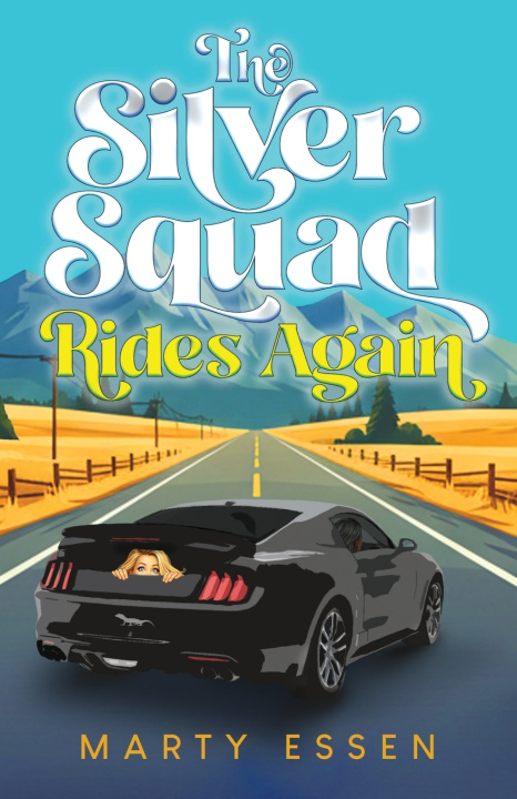 Kniha The Silver Squad Rides Again Marty Essen