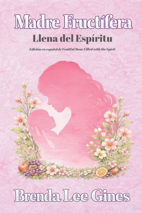 Kniha Madre Fructífera Brenda Lee Gines