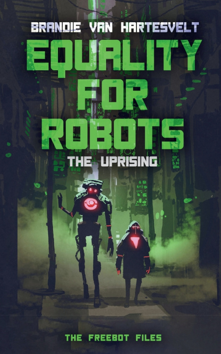 Kniha Equality for Robots Brandie Van Hartesvelt