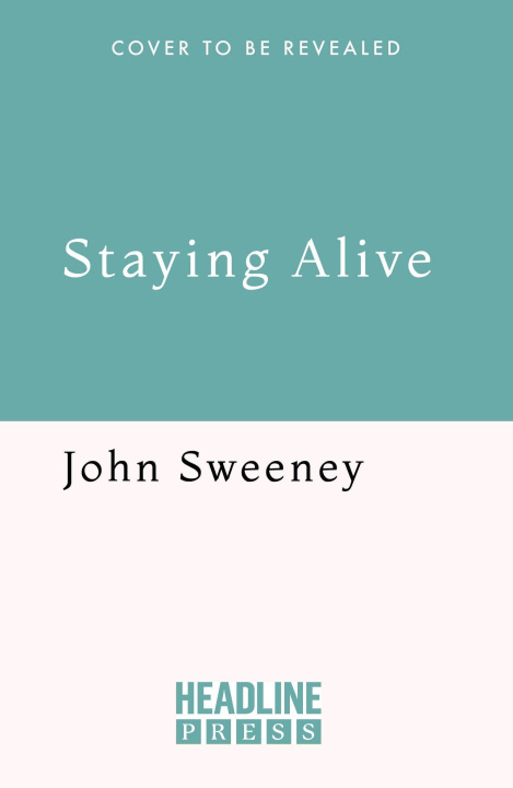 Book Staying Alive John Sweeney