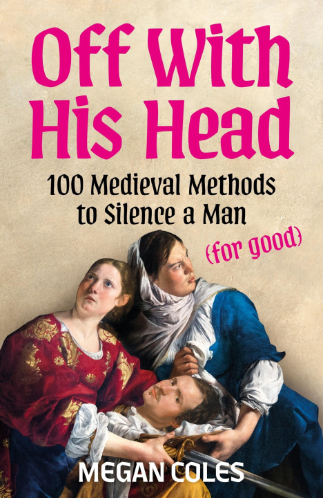 Kniha Off With His Head Megan Coles