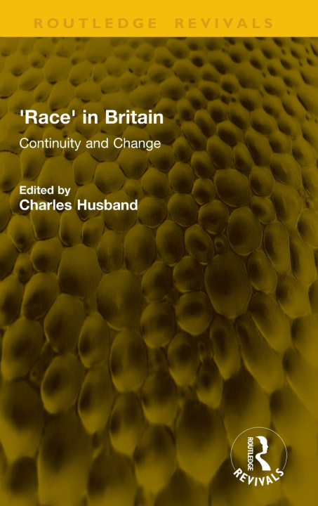 Kniha 'Race' in Britain Charles Husband