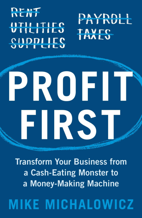 Kniha Profit First Mike Michalowicz