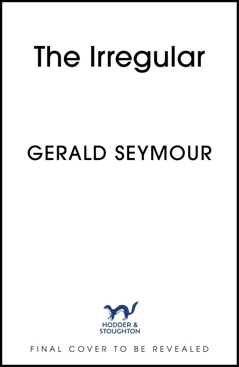 Könyv Irregular Gerald Seymour