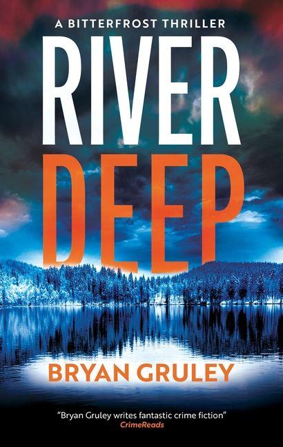 Kniha River Deep Bryan Gruley