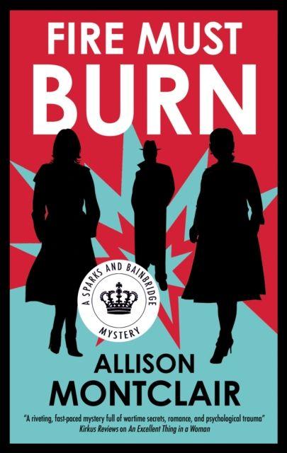 Kniha Fire Must Burn Allison Montclair