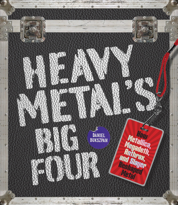 Knjiga Heavy Metal's Big Four Daniel Bukszpan