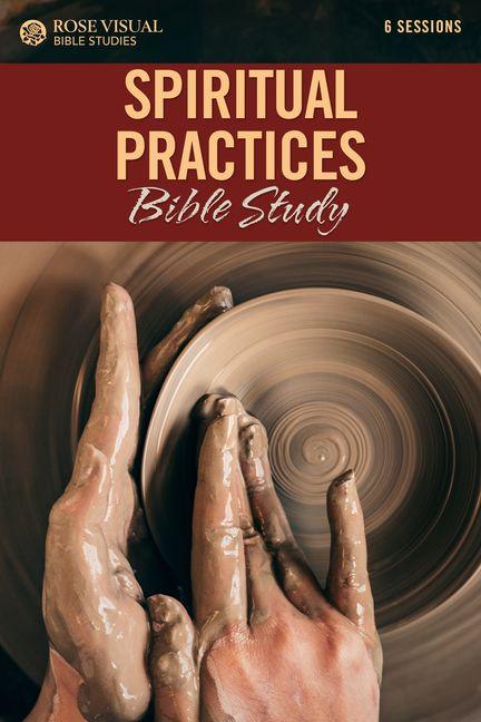 Knjiga Spiritual Practices Bible Study ROSE PUBLISHING