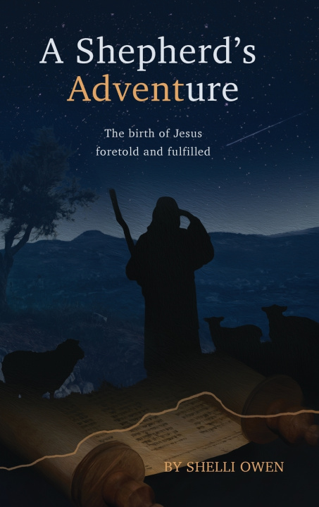 Kniha A Shepherd's ADVENTure Shelli Owen