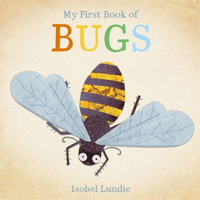 Kniha My First Book of Bugs Isobel Lundie