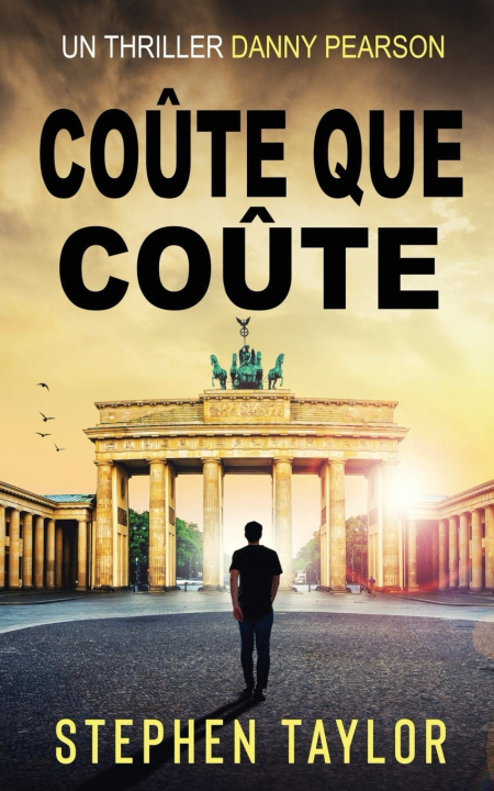 Kniha Coûte Que Coûte Stephen Taylor